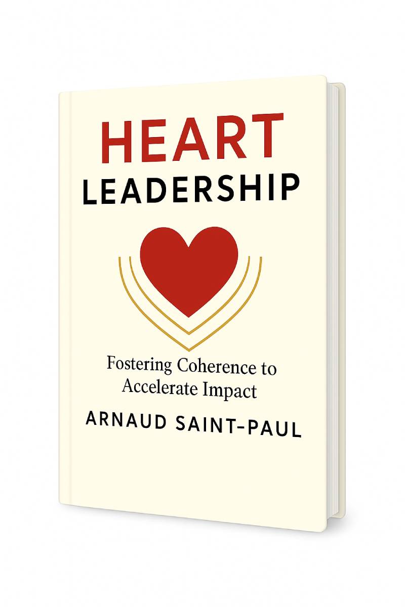 Heart Leadership by Arnaud Saint-Paul